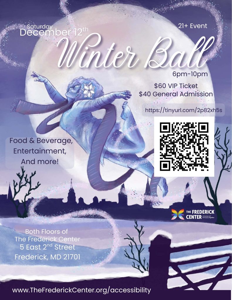 Winter Ball flyer. Saturday December 12, 6pm to 10pm, at The Frederick Center, 5 East 2nd Street, Frederick. 21 and over.